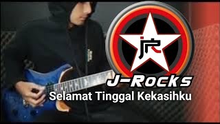 JRocks  Selamat tinggal kekasihku Guitar Cover [upl. by Latton125]