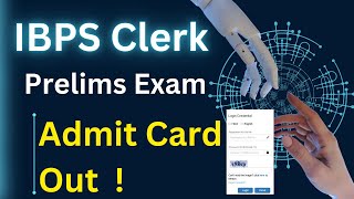 IBPS CLERK ADMIT CARD 2024 OUT  HOW TO DOWNLOAD IBPS CLERK ADMIT CARD 2024  FULL DETAILS [upl. by Muncey]