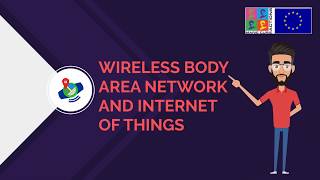 Wireless Body Area Network and Internet of Things [upl. by Derman590]