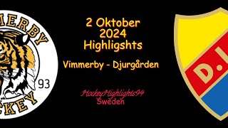 VIMMERBY VS DJURGÅRDEN  2 OKTOBER 2024  HIGHLIGHTS  HOCKEYALLSVENSKAN [upl. by Pizor]