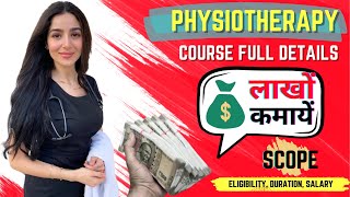 Physiotherapy Course Details  BPT Course  DPT Course  Salary in Physiotherapy [upl. by Yoo]