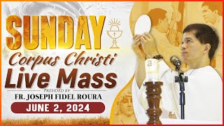 SUNDAY FILIPINO MASS TODAY LIVE  JUNE 2 2024  FEAST OF CORPUS CHRISTI  FR JOSEPH FIDEL ROURA [upl. by Ilime]