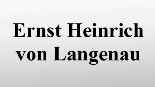 Ernst Heinrich von Langenau [upl. by Eibocaj]