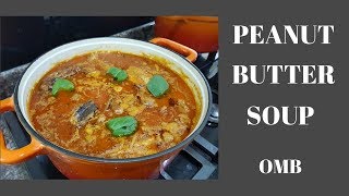 HOW TO PREPARE A TASTY GHANAIAN PEANUT BUTTERGROUNDNUT SOUP [upl. by Saks]