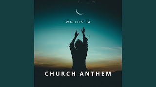 Church Anthem [upl. by Dnyletak]