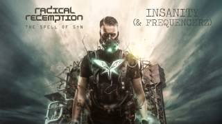 Radical Redemption amp Frequencerz  Insanity HQ Official [upl. by Olumor484]