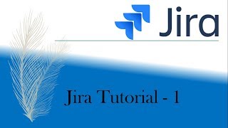 Jira Guide  Tutorial 1 [upl. by Dawaj687]