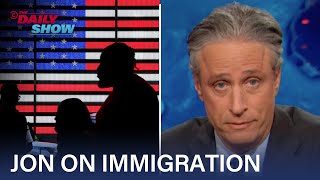 Jon Stewart On Immigration Over the Years  The Daily Show [upl. by Wistrup]