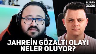 Jahrein Gözaltına Alındı  Baldız Muhabbeti Neler Oluyor [upl. by Artcele487]