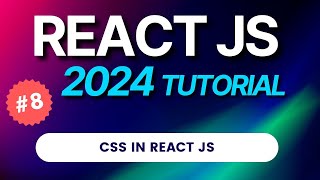 8 React JS Tutorial 2024  CSS in React Js  Hindi [upl. by Ahsia969]