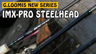 GLoomis New IMXPRO Steelhead Series  Fishing with Rod [upl. by Cul]