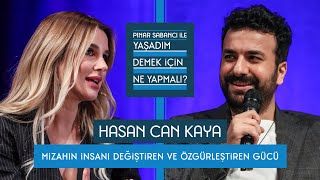 Pınar Sabancı ile Yaşadım Demek İçin Ne Yapmalı 7 Hasan Can Kaya [upl. by Fairley]