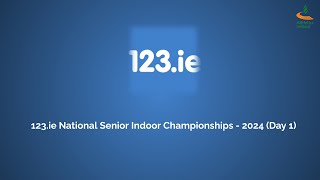 123ie National Senior Indoor Championships  Day 1 [upl. by Enyal654]