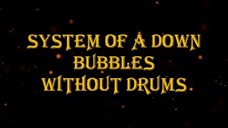 System Of A Down  Bubbles 171 bpm drumless [upl. by Ennazzus]