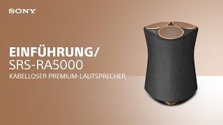 Neuer kabelloser PremiumLautsprecher SRSRA5000 von Sony [upl. by Donetta]