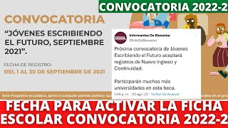 ACTIVA tu FICHA ESCOLAR 2022 en SUBES Convocatoria de la BECA JÓVENES ESCRIBIENDO EL FUTURO 20222 [upl. by Yhotmit504]