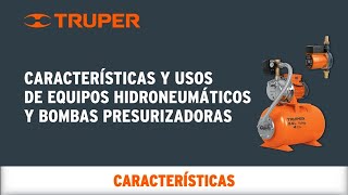 Características y usos de Equipos Hidroneumáticos y Bombas Presurizadoras TRUPER [upl. by Aymik693]