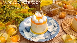 CAPE GOOSEBERRY MOUSSE CAKE ðŸ§¡ [upl. by Raamaj]