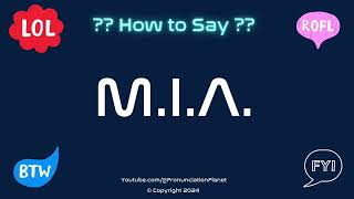 How to Pronounce 🕵️ MIA CORRECTLY in English  How to Say the Acronym MIA [upl. by Ahrens]