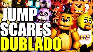 Todos Os Jumpscares Dublados  Fnaf Ultimate Custom Night [upl. by Aihsele]