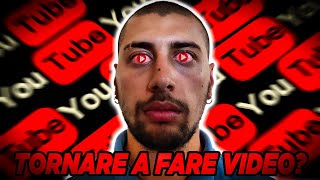 6 Mesi SENZA YOUTUBE Torno a fare video [upl. by Sinai376]