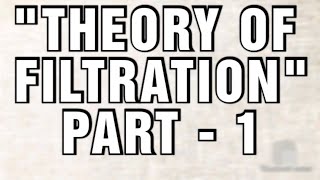 THEORY OF FILTRATION  CLASSIFICATION OF FILTERS  OBJECTIVES OF FILTERS  PUBLIC HEALTH ENGINEERING [upl. by Ymmas]