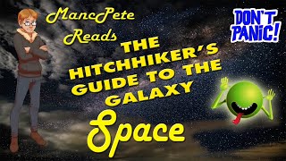 How Big is Space Anyway Excerpt from quotThe Hitchhikers Guide to the Galaxyquot MancPete Reads [upl. by Ludie]