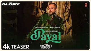 PAYAL TEASER YO YO HONEY SINGH  NORA FATEHI  PARADOX  GLORY  BHUSHAN KUMAR [upl. by Gorrono]