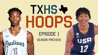 2425 Texas HS Basketball Season Preview  TXHSHoops Ep 1 [upl. by Irmgard]