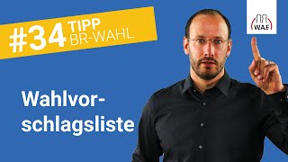 Wie muss eine Wahlvorschlagsliste aussehen  Betriebsratswahl Tipp 34 [upl. by Slocum740]