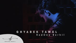 RedOne BERHIL  Ghyabek Tawel EXCLUSIVE Music Video  رضوان برحيل ـ غيابك طول فيديو كليب [upl. by Retseh]