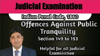 Offences against Public Tranquility  Sec 149 to 153  Lecture Series on Judicial Exam  IPC Part 46 [upl. by Scoter599]