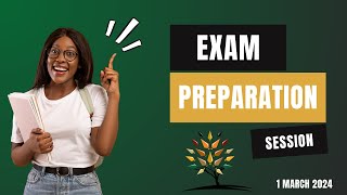 Exam Preparation Session 1 March 2024 [upl. by Norbert511]