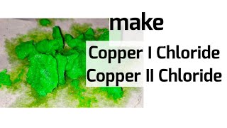 Preparation of Copper I and Copper II Chloride [upl. by Caplan]