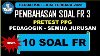 10 SOAL FR PRETEST PPG 2022 [upl. by Esylle]