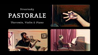 Stravinsky  Pastorale  Theremin Violin amp Piano [upl. by Yann638]