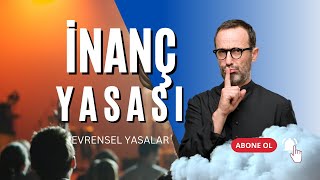 İnanç Yasası Öz’e Güvenmek Nedir Evrensel Yasalar Spiritüel Yasalar [upl. by Linnell570]