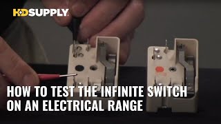 How to Test the Infinite Switch on an Electrical Range  HD Supply [upl. by Sasnak904]