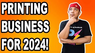 PRINTING BUSINESS FOR 2024  The Printing Shock  Marlon Ubaldo [upl. by Pepe159]