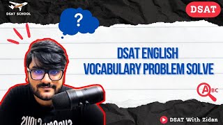 DSAT English Vocabulary Problem Solve [upl. by Amsirak118]