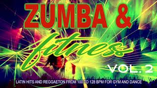 Zumba amp Fitness 2020 Vol 2  Latin Hits And Reggaeton From 100 To 128 BPM For Gym And Dance [upl. by Maffei]