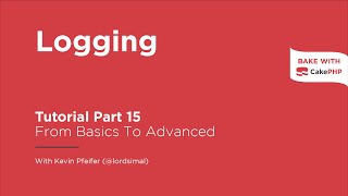 CakePHP 4 Tutorial 2023  Logging Part 15 [upl. by Sherr]