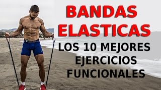 🔴 Los 10 mejores EJERCICIOS FUNCIONALES  BANDAS ELÁSTICAS [upl. by Nadler949]