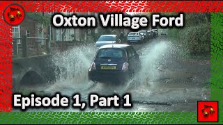 Oxton Village Ford Episode 1 Part 1 [upl. by Christianity789]