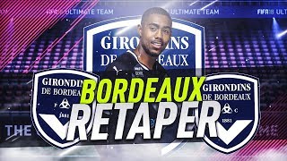 FIFA 18  CARRIÈRE BORDEAUX  RETAPER [upl. by Dorree]