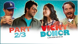 VICKY DONOR Movie REACTION Part 23  Ayushmann Khurrana  Shoojit Sircar [upl. by Torrey522]