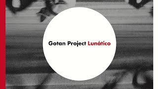 Gotan Project  Lunático Full Album [upl. by Llirred593]