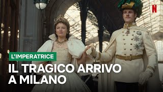 Il TRAGICO arrivo della PRINCIPESSA SISSI a MILANO nel 1857  Netflix Italia [upl. by Acino]