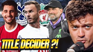 IS SPURS VS LIVERPOOL A PREMIER LEAGUE TITLE DECIDER [upl. by Erasmus]