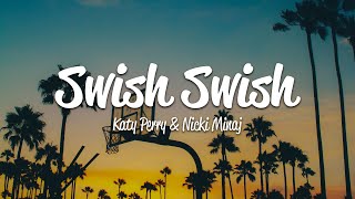 Katy Perry  Swish Swish Lyrics ft Nicki Minaj [upl. by Kcirdef537]